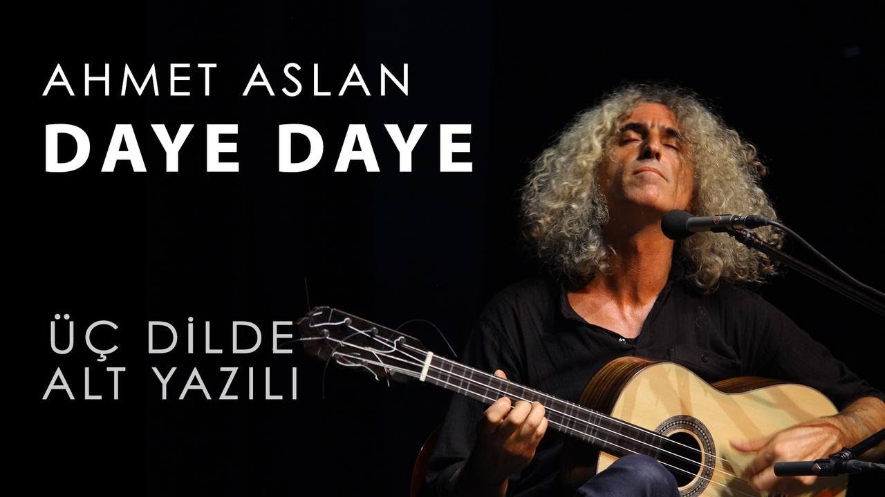 Ahmet Aslan - DAYE DAYE | 2015 Concert Recording
