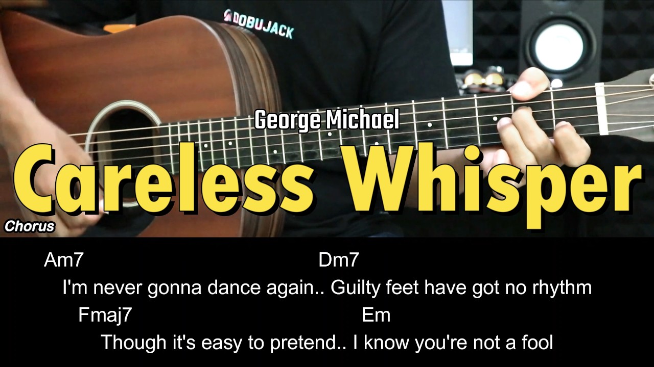 Careless Whisper - George Michael | EASY Guitar Tutorial - Chords / Lyrics - Guitar Lessons