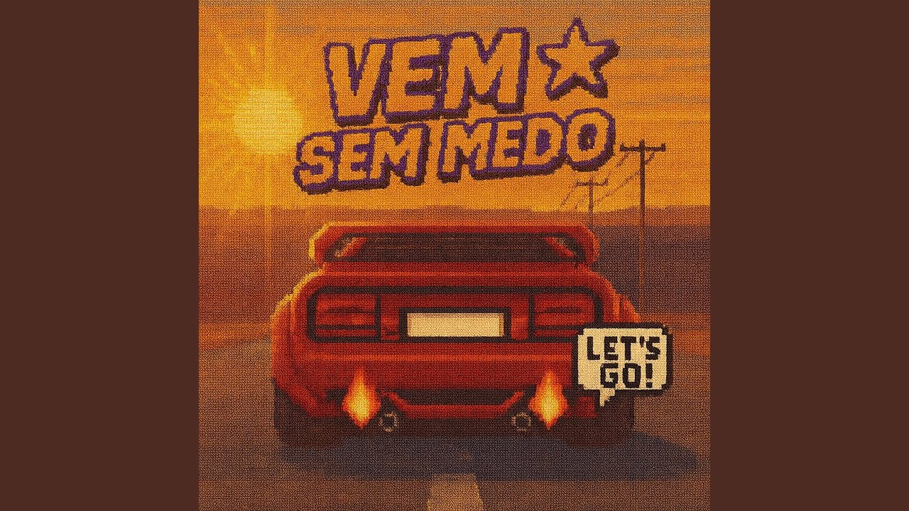VEM SEM MEDO