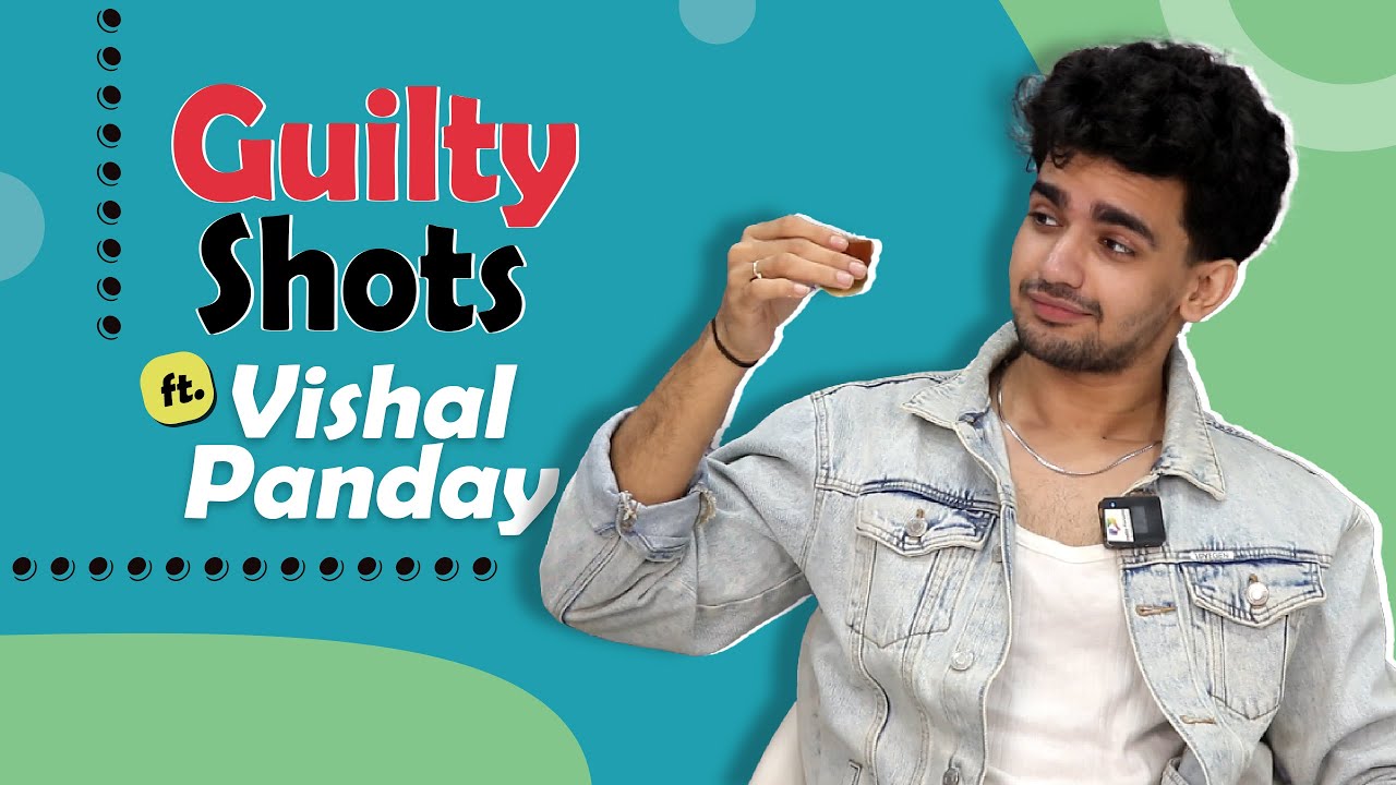 Vishal Panday’s Unfiltered Guilty Shots with India Forums