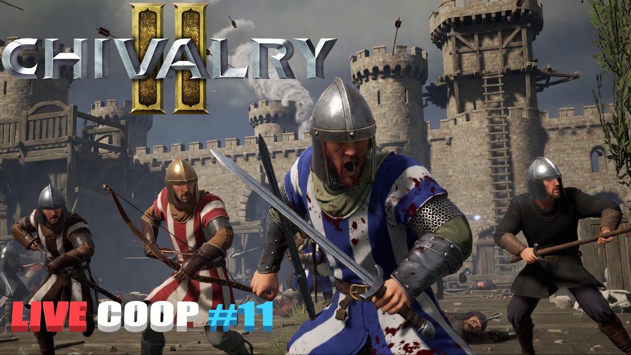 Chivalry 2 - Coop Live - #11