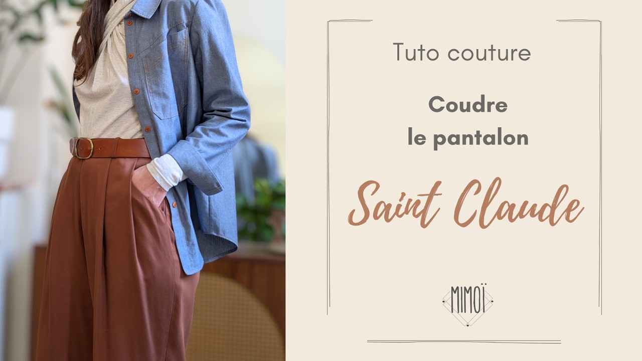 TUTO COUTURE, coudre le pantalon Saint Claude 🧡