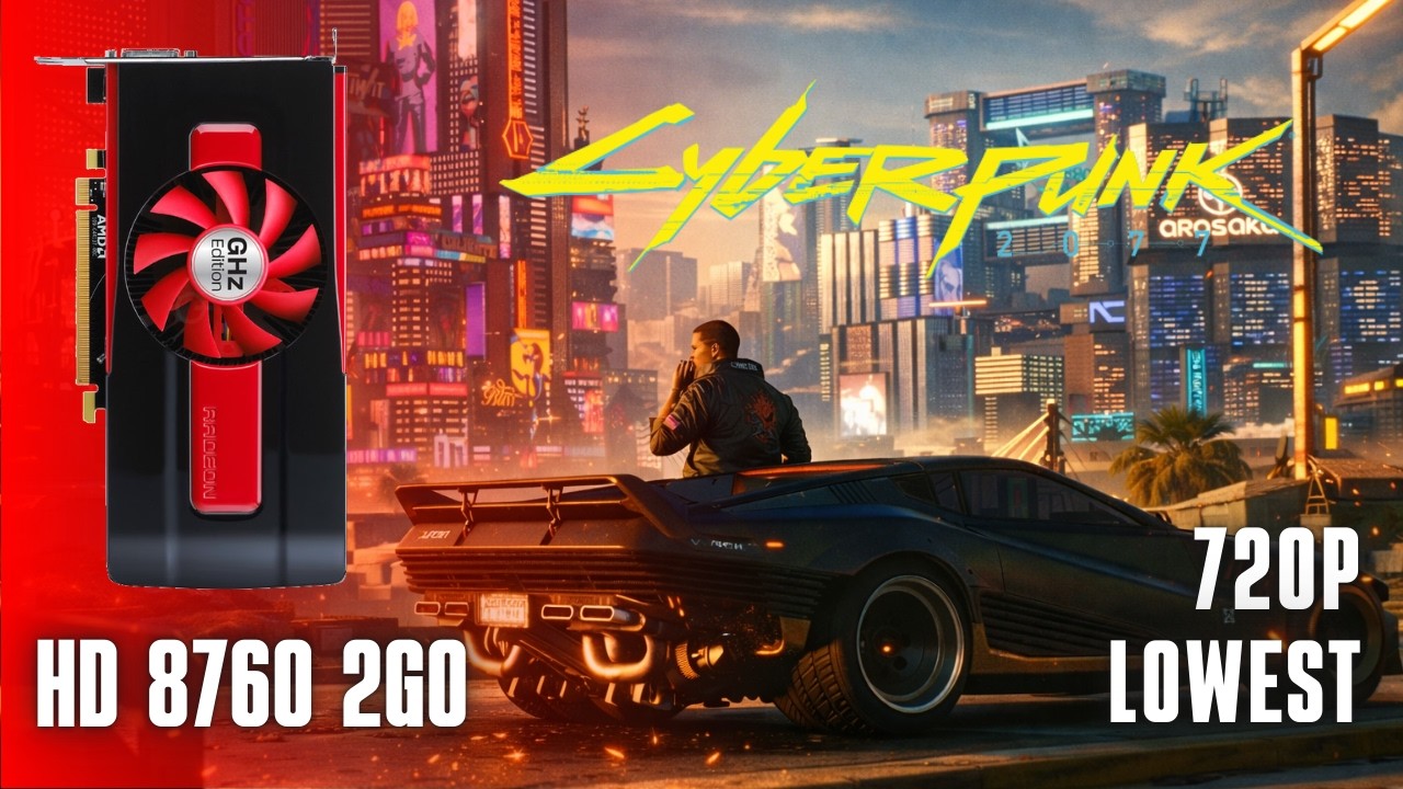 Radeon HD 8760 2Go - Cyberpunk 2077 Benchmark