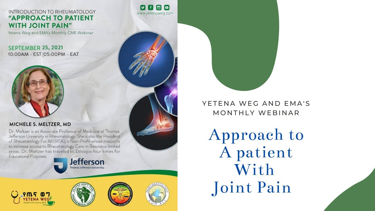 Lecture Series: Approach to A Patient With Joint Pain- Michele Meltzer, M.D., M.B.E.