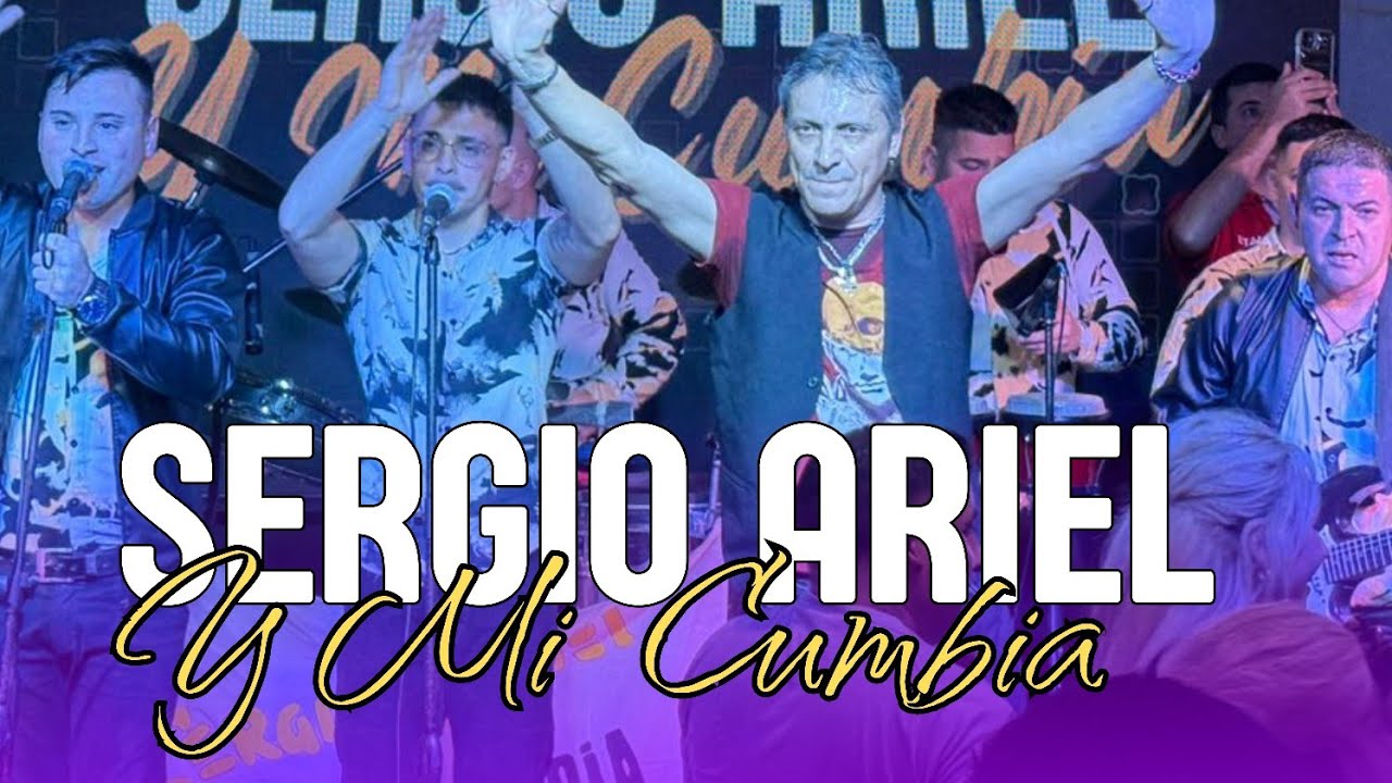 SERGIO ARIEL Y MI CUMBIA - ÉXITOS DEL RECUERDO