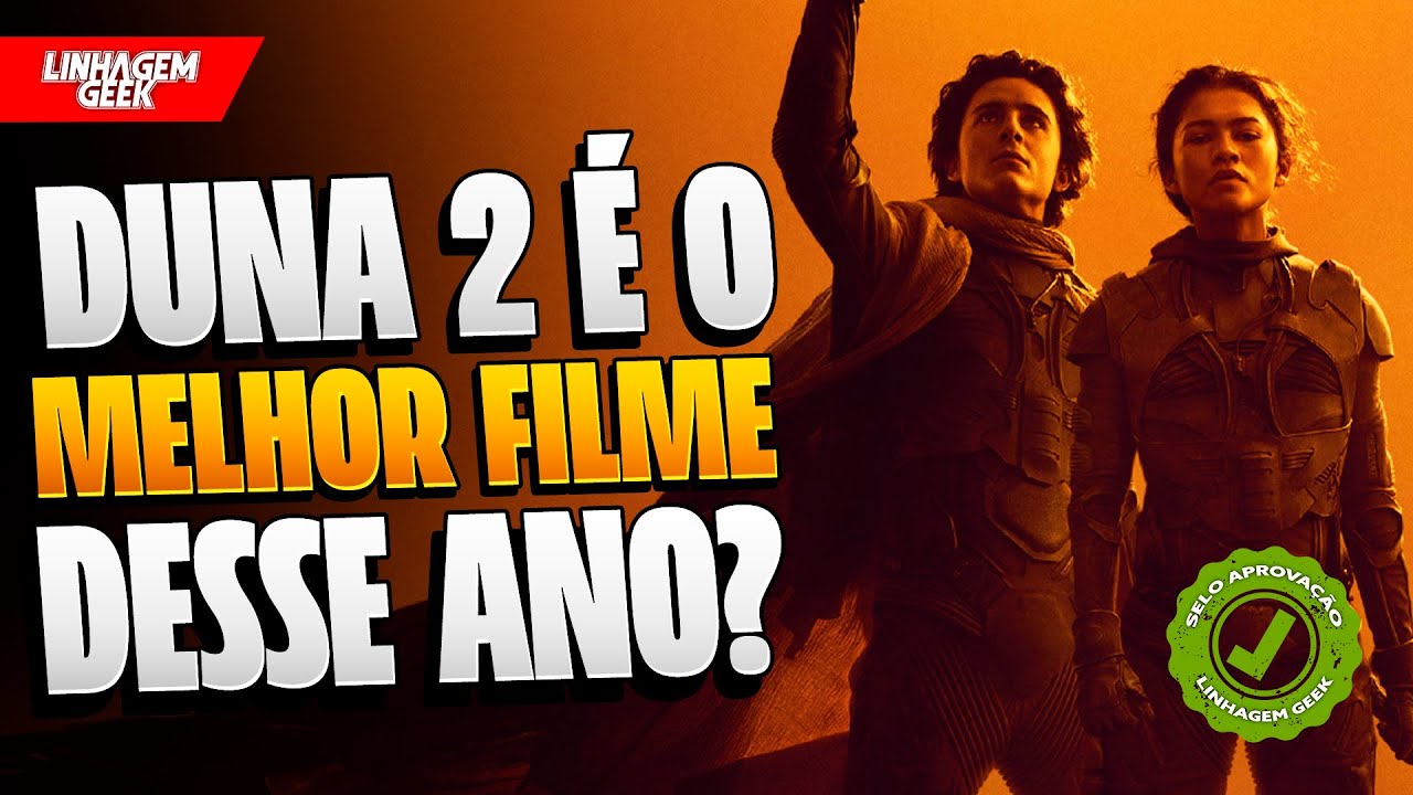 DUNA 2 &Eacute; O MELHOR FILME DE 2024? [CR&Iacute;TICA]