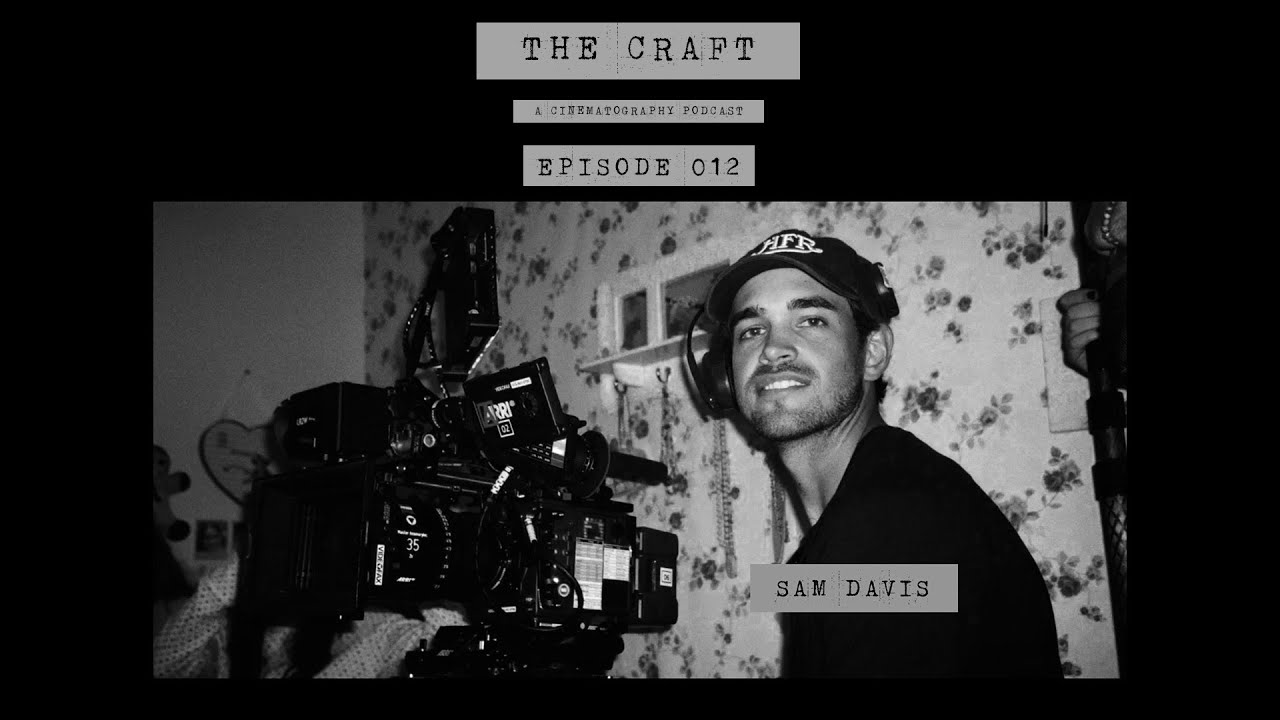 The Craft #012 - Sam Davis