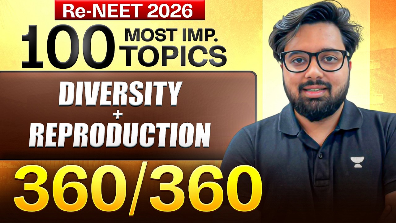 RE-NEET 2026: 100 Most Important Biology Topics #1 | Diversity + Reproduction