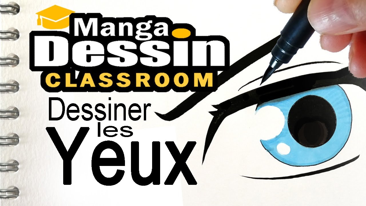 Comment DESSINER les YEUX réalistes ou manga