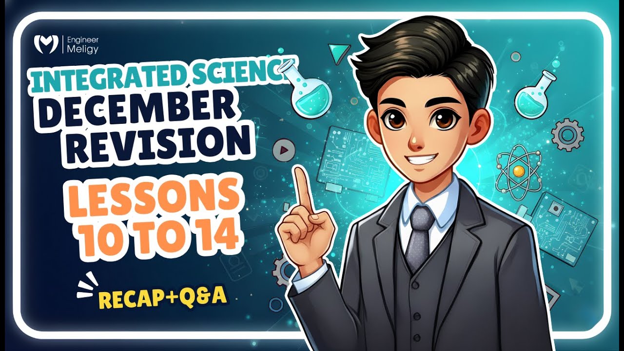 Integrated Science Revision - December (Lesson 10~14)