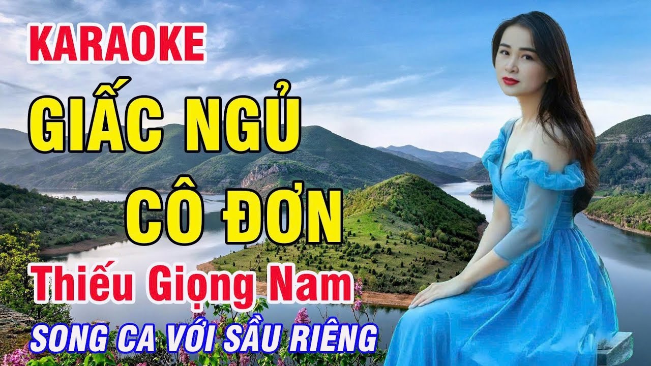 🔥 Giấc Ngủ Cô Đơn - Karaoke Thiếu Giọng Nam - Song Ca Với Sầu Riêng