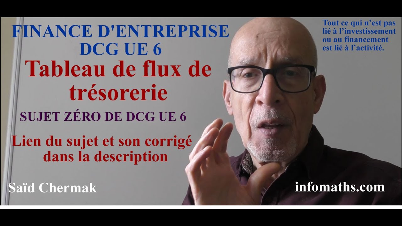 DCG UE6. FINANCE D'ENTREPRISE. TABLEAU DE FLUX DE TRESORERIE PARTIE II