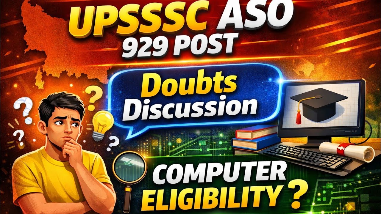 UPSSSC ASO 929 Post | Computer Eligibility Doubts Discussion