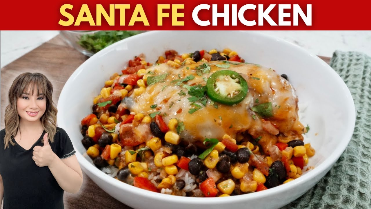 Santa Fe Chicken: Better Than Your Favorite Restaurant