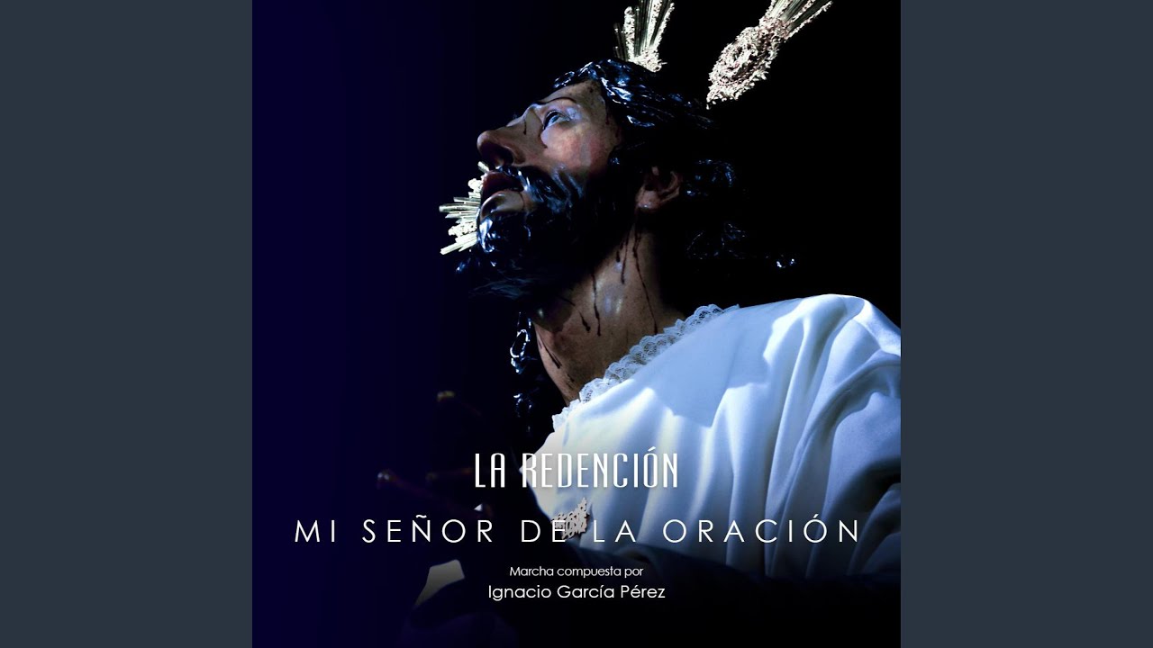 Mi Señor de la Oración
