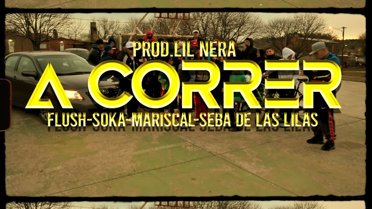 A CORRER - FLUSH X Mariscal X SOKA x Seba de las lilas ( PROD by Lil Nera)