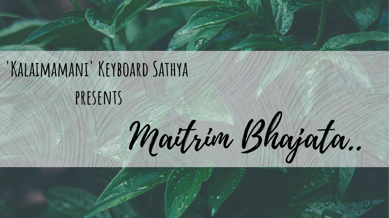 Maitrim Bhajata ll Keyboard Sathya