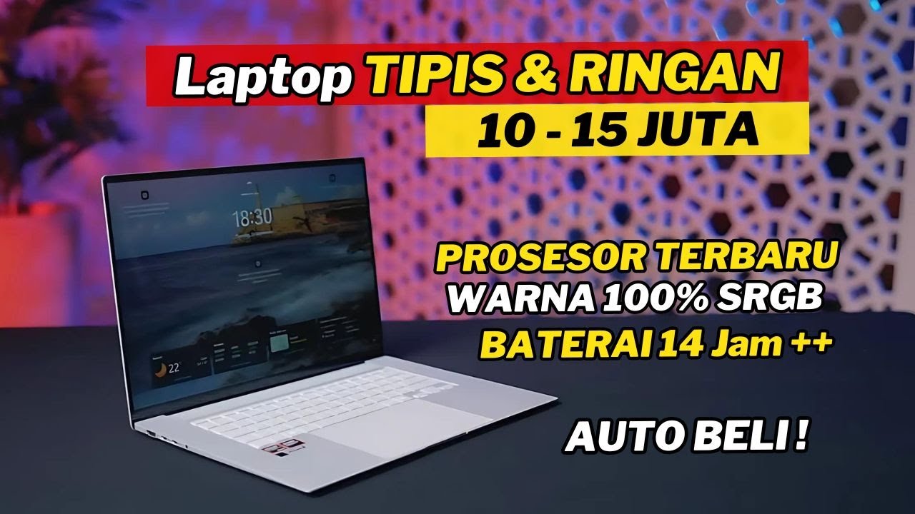 7 LAPTOP TIPIS & RINGAN HARGA 10 - 15 JUTA TERBAIK 2024