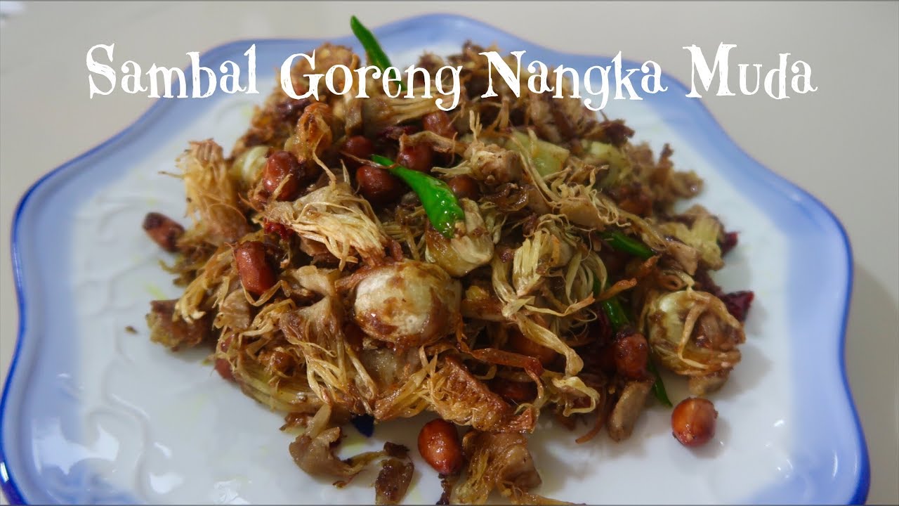 Resep Membuat Sambal Goreng Nangka Muda