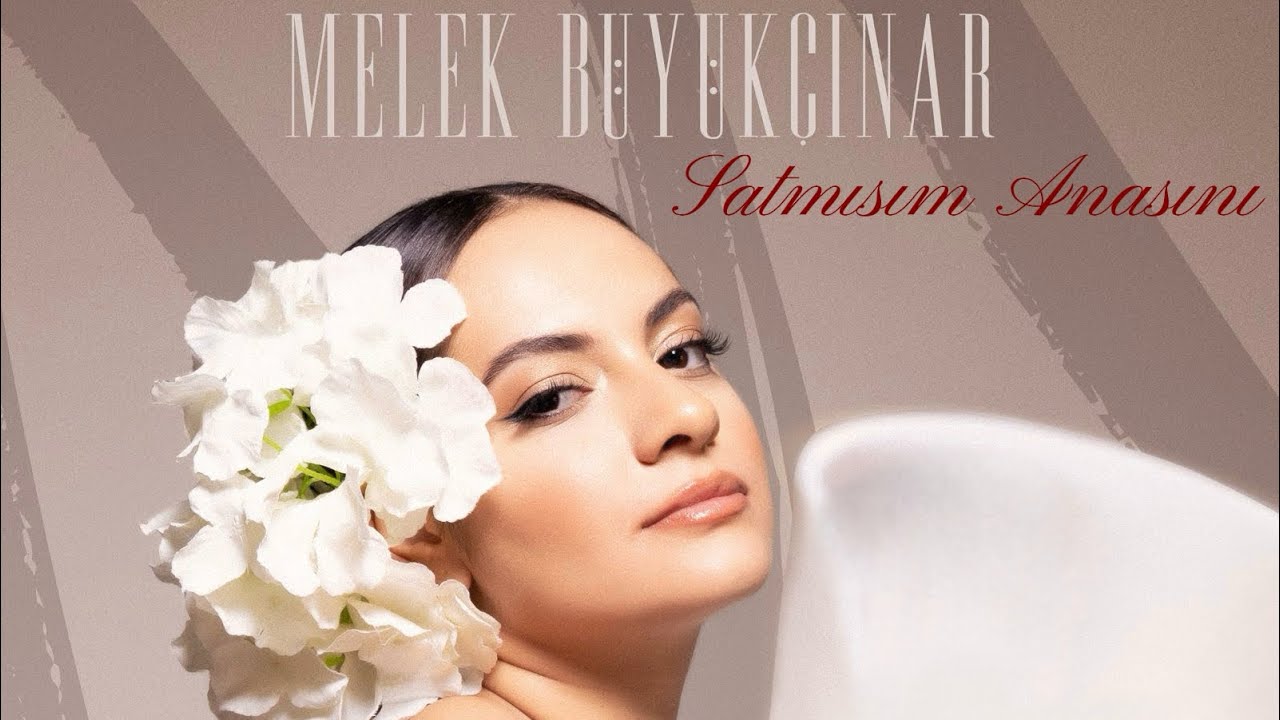 Melek Büyükçınar-Satmışım Anasını