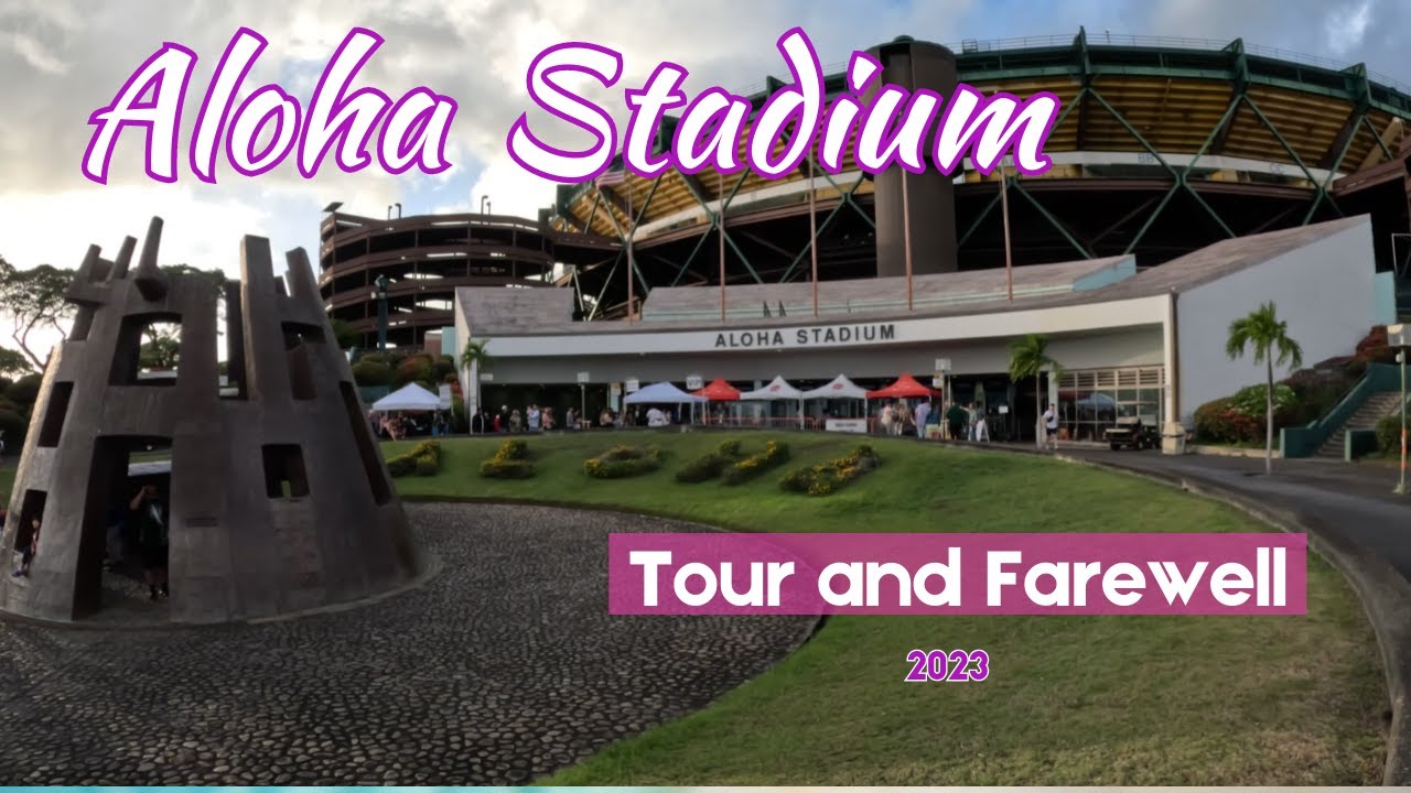 Aloha Stadium Tour and Farewell | Hawaii 2023