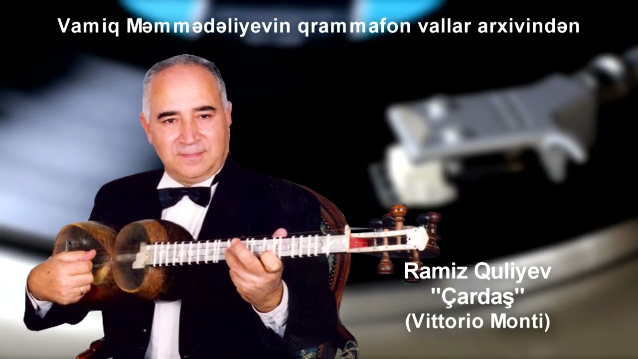 Ramiz Quliyev - Çardaş (Bəstəkar: Vittorio Monti)