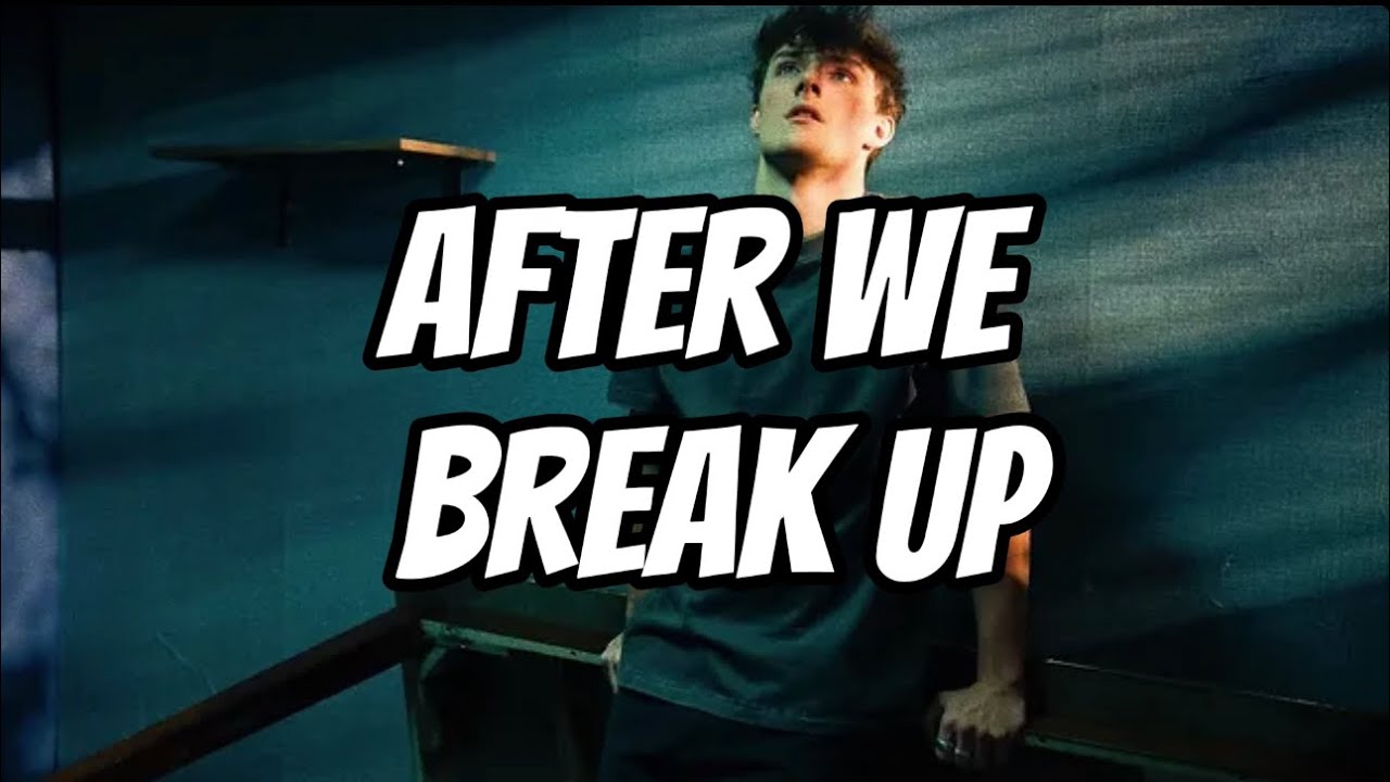 Thomas Day - After We Break Up (Lyrics)