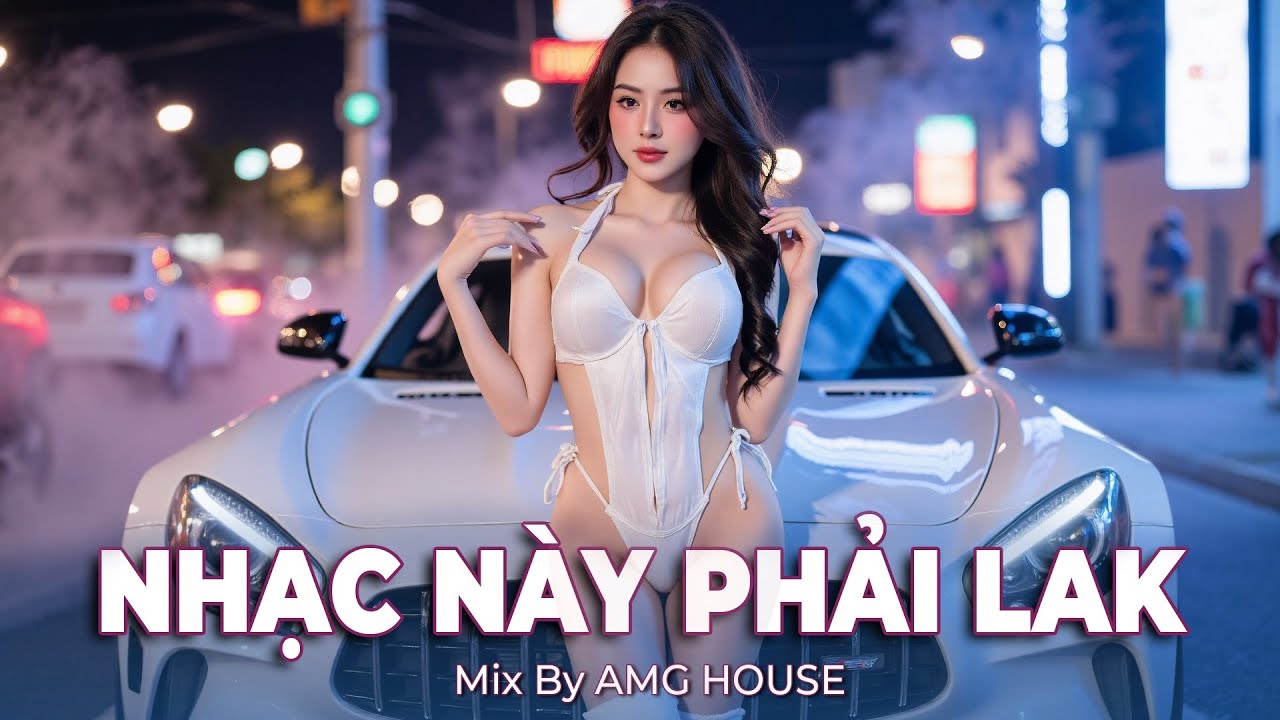 NHẠC NÀY PHẢI LAK #126  - MIXTAPE HOUSE LAK & DEEP HOUSE SANG XỊN MỊN - NHẠC TRẺ REMIX TIKTOK 2025