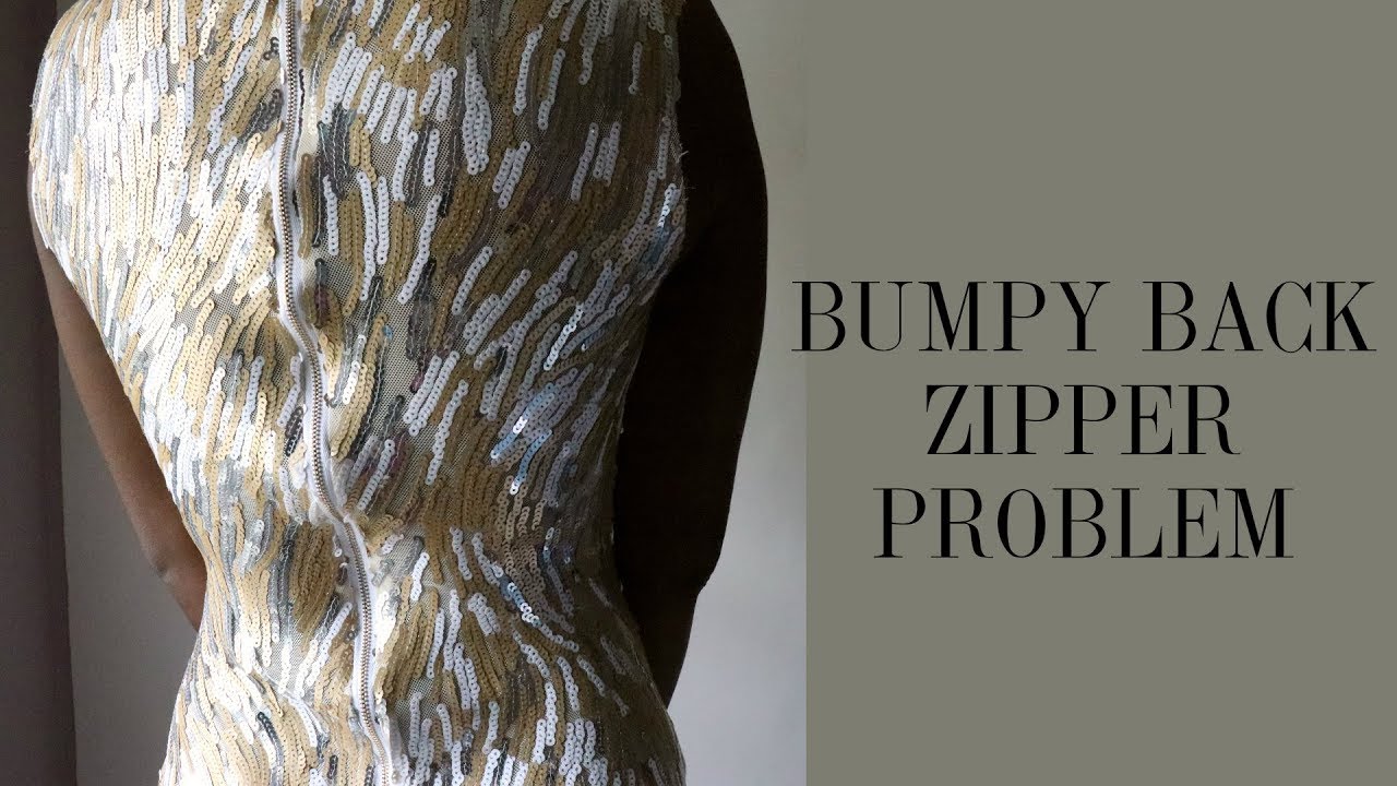 How to Fix The Wavy Bumpy Back Zipper Problem?