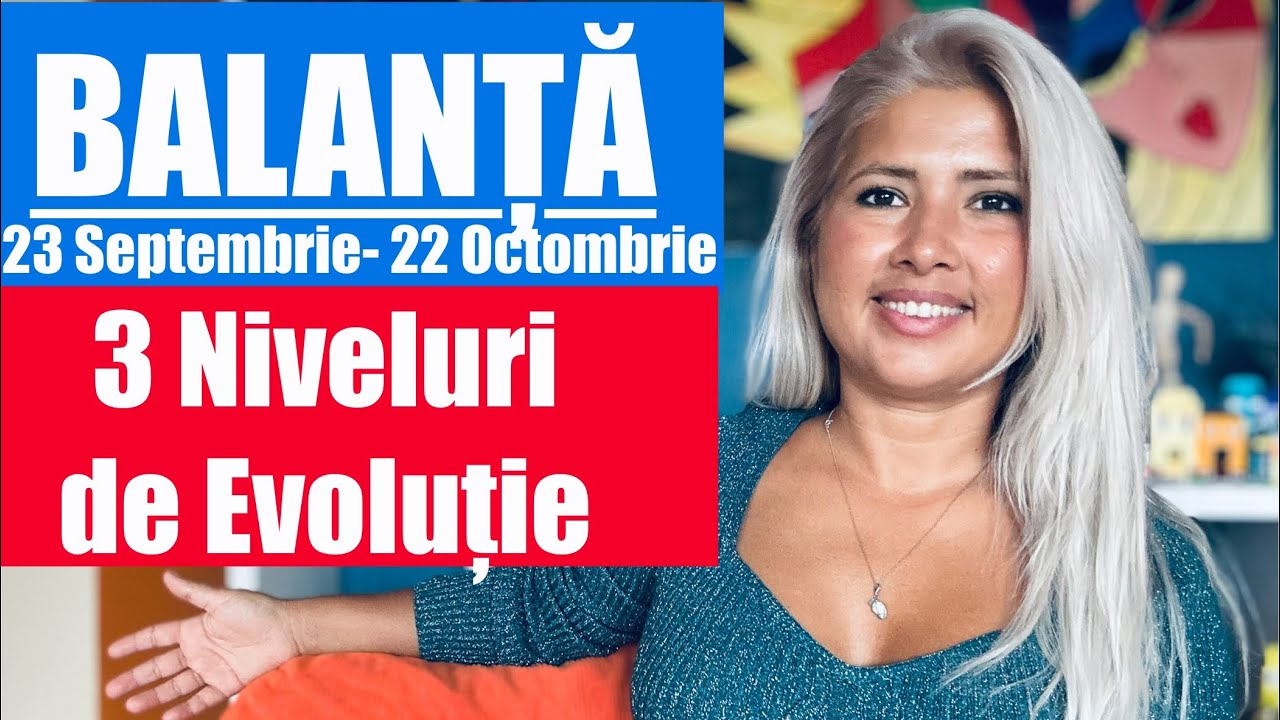 ⚖️♎️BALANTA & CELE 3 NIVELURI DE EVOLUTIE