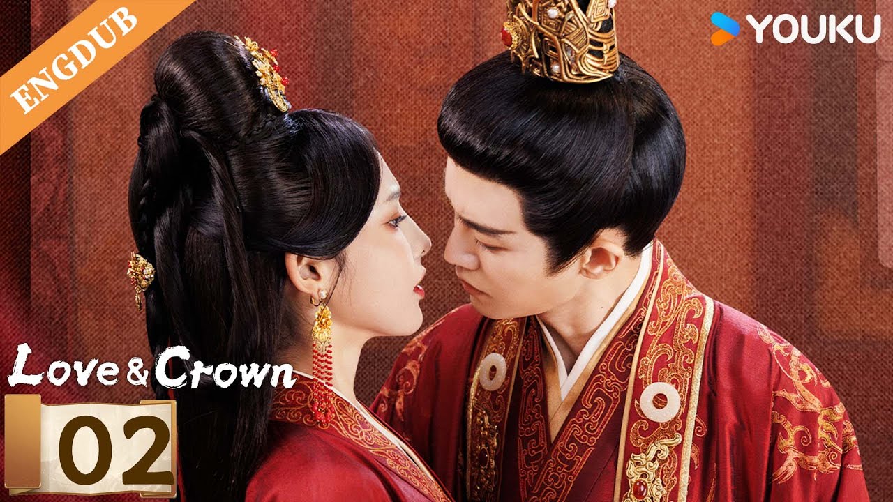 【ENGDUB】Love & Crown EP02 | Allen Ren / Peng Xiaoran / Zhang Yao / Estelle Chen | YOUKU