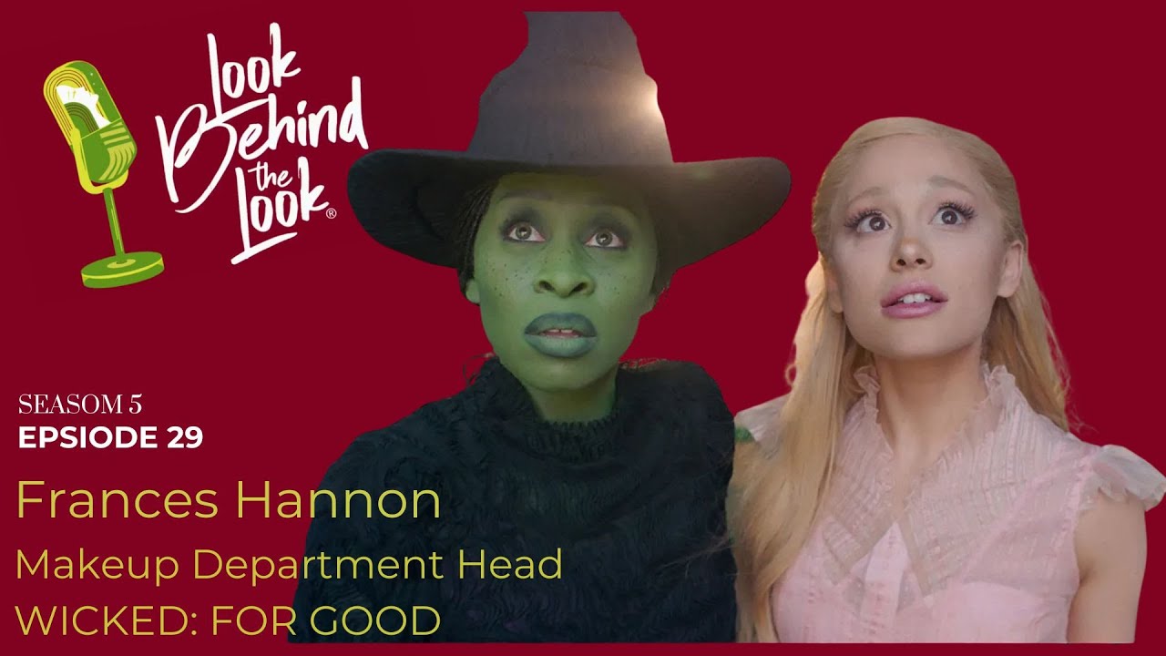 От зеленого к гламуру: путь макияжа в мюзикле «Wicked For Good» с Фрэнсис Хэннон.