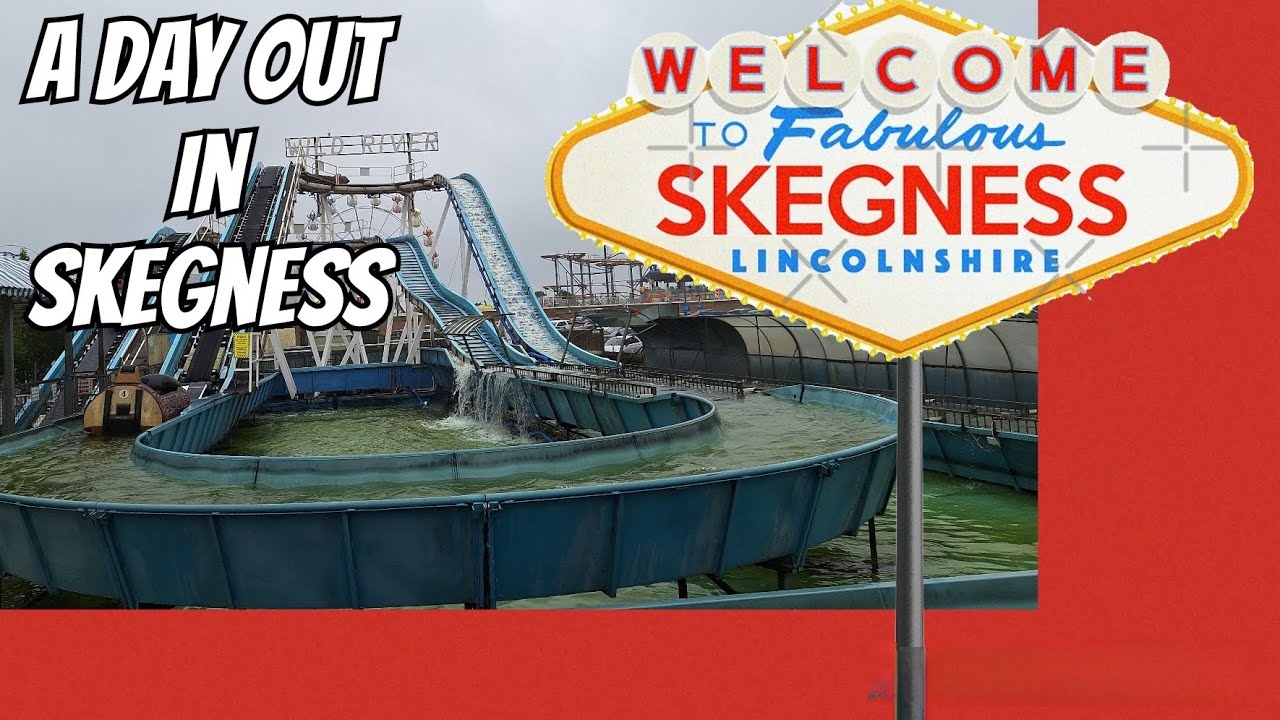 A day out in skegness (tour around skegness)