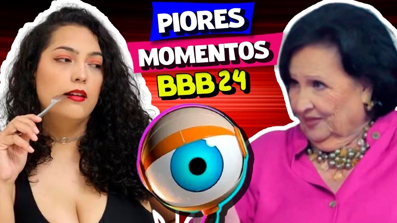 BBB24! OS 10 PIORES MOMENTOS DA EDIÇÃO - PRÊMIO ELIÉSER AMBRÓSIO