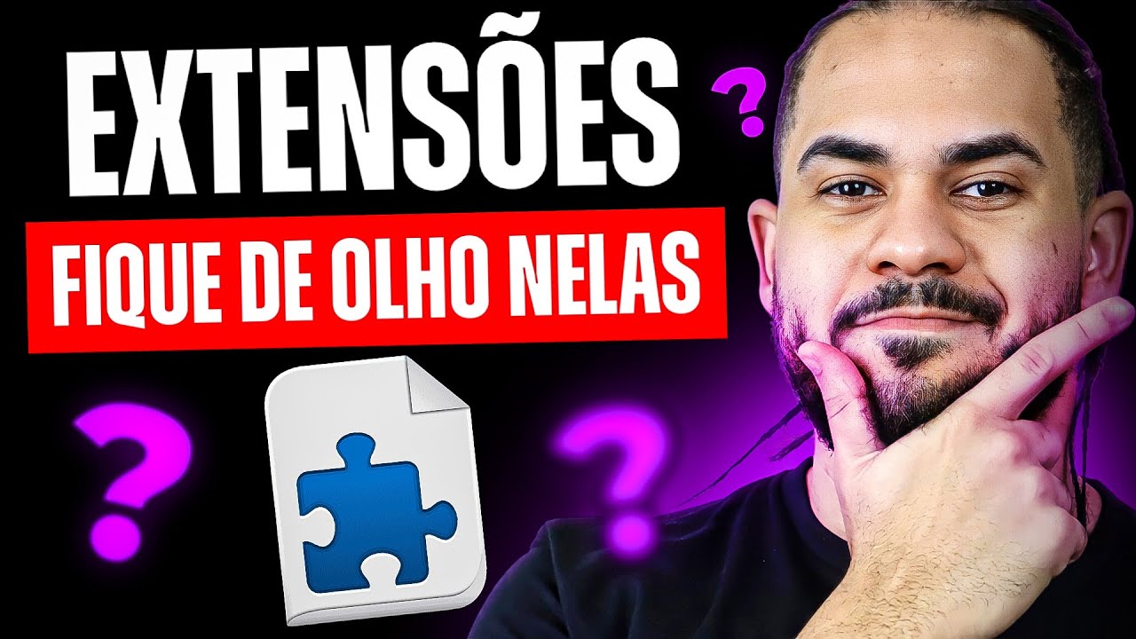 A VERDADE sobre Extensões de Navegadores