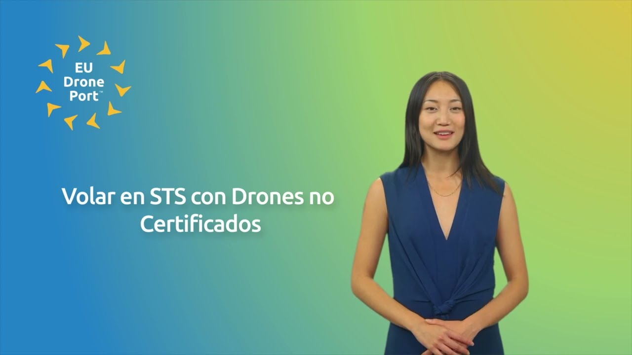 Volar en STS con Drones no Certificados