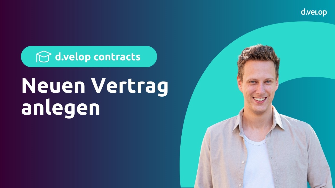Einen neuen Vertrag im Vertragsmanagement anlegen | d.velop