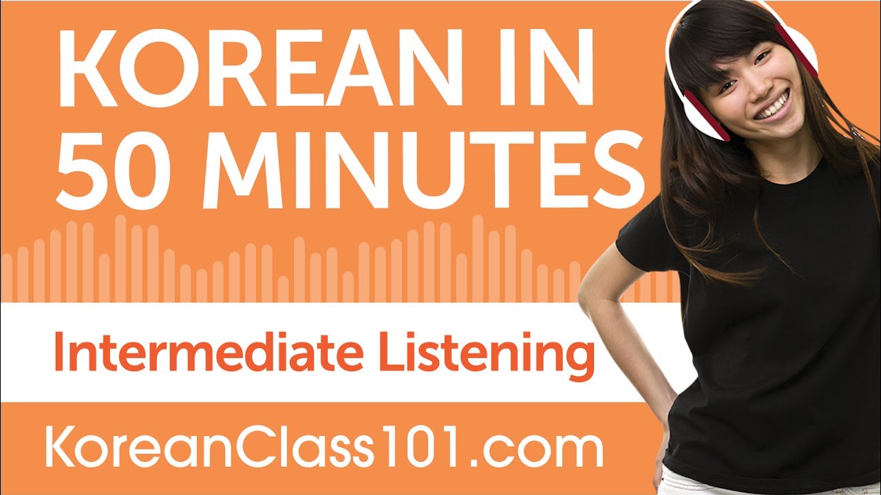 50 Minutes of Intermediate Korean Listening Comprehension