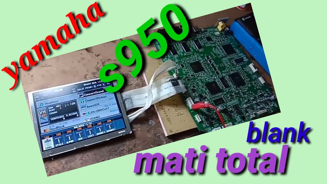Service mainboard yamaha psr s950 rusak mati total. Wa 085730661819