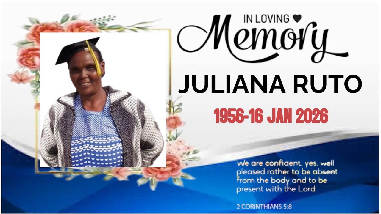 CELEBRATINGTHE LIFE  OF JULIANA RUTO  SUNRISE:1956-SUNSET 16 JAN 2026