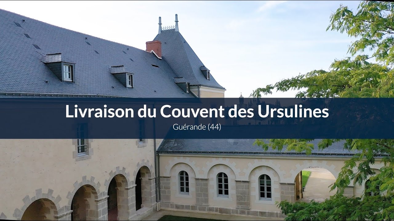 LIVRAISON // GUÉRANDE - LE COUVENT DES URSULINES
