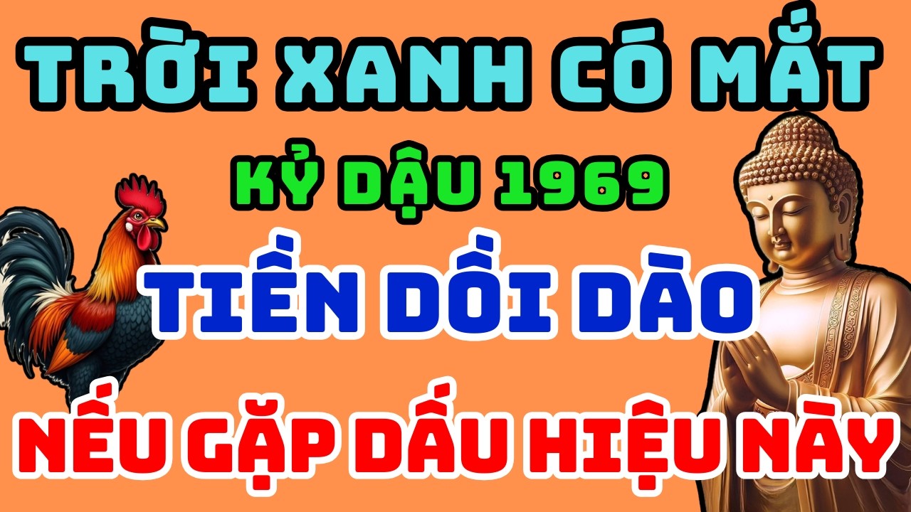Trời Xanh Có Mắt, Kỷ Dậu 1969 Gặp 1 Trong 8 dấu hiệu này Tổ Tiên Phù Hộ, sắp Phát Tài Giàu Sang