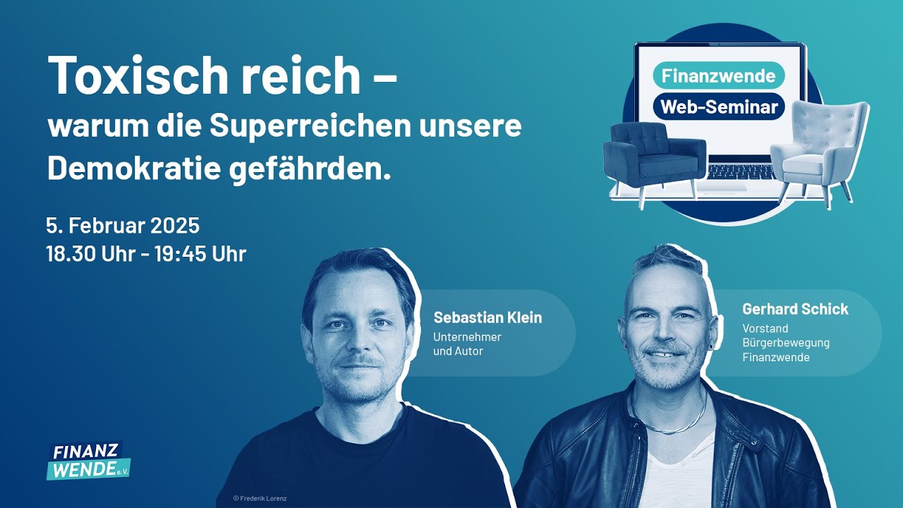 Sebastian Klein: Toxisch reich - Warum die Superreichen unsere Demokratie gefährden.