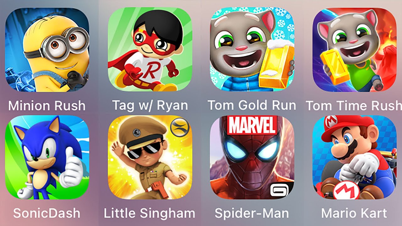 Tom Gold Run,Minion Rush,Tag W Ryan,Sonic Dash,Super Wings,Subway Surf,Mario Kart,Tom Time Rush