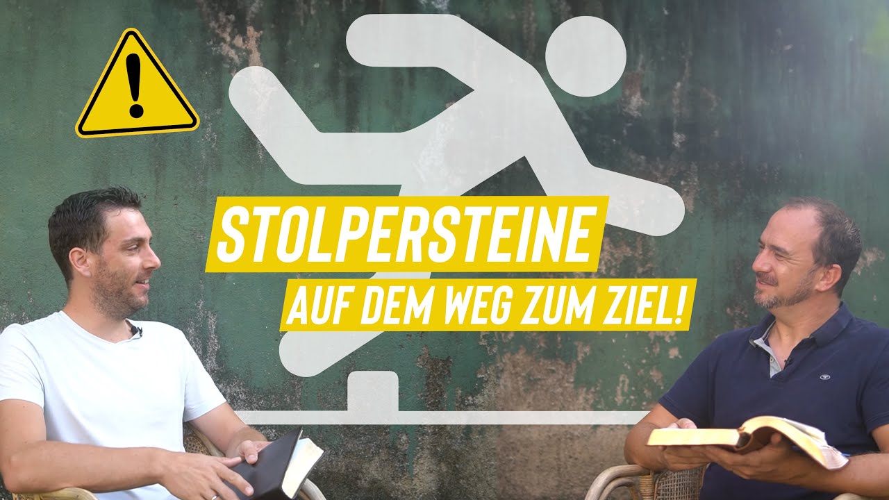VORSICHT! - Stolpersteine auf dem Weg zum Ziel