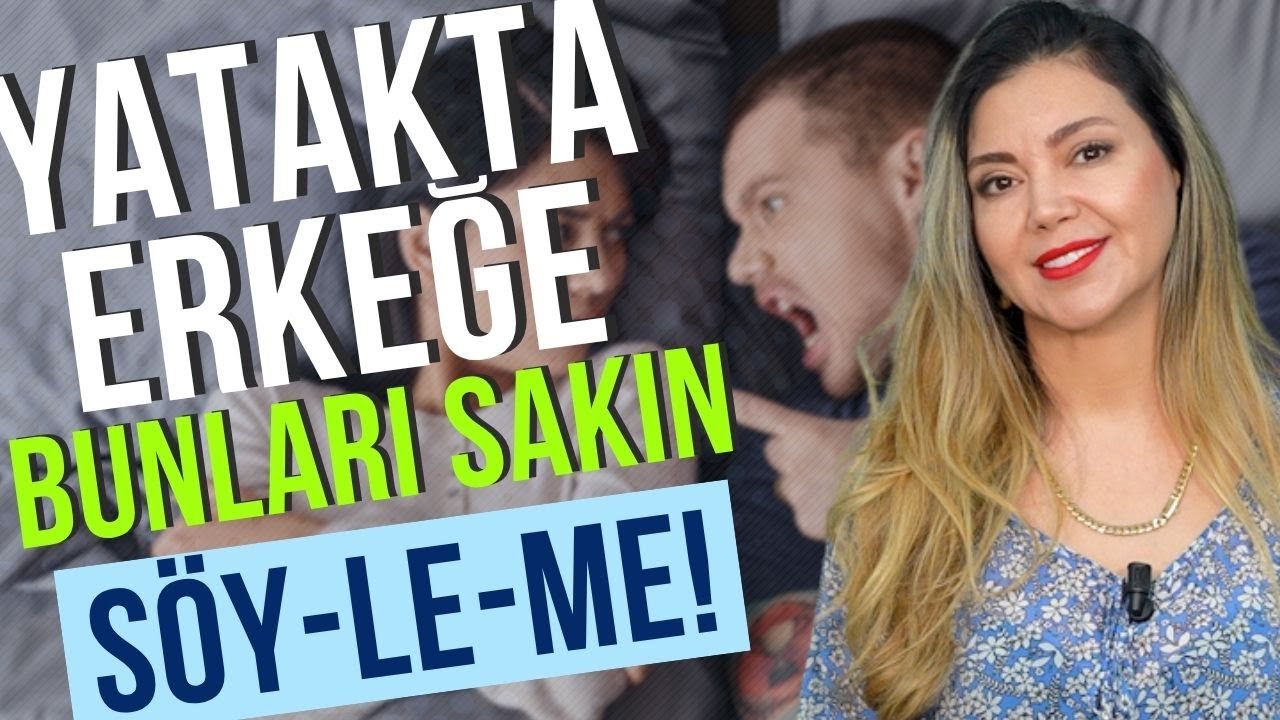 Erkeklerin Yatakta Duymak İstemeyeceği Sözler! I @Op. Dr. Azer Aras Uluğ