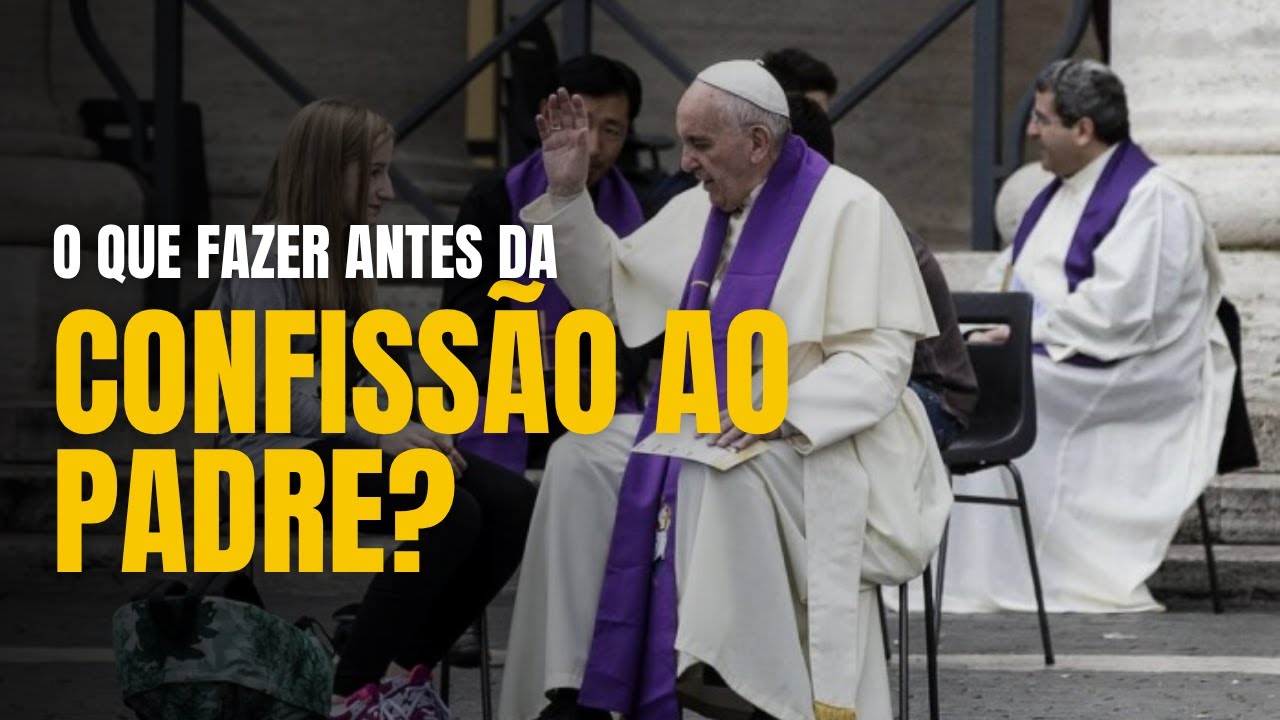 O QUE FAZER ANTES DA CONFISSÃO? | Guia Prático (Exame de Consciência, Contrição e Validade) 🙏