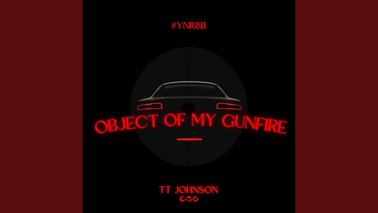 Object Of My Gunfire