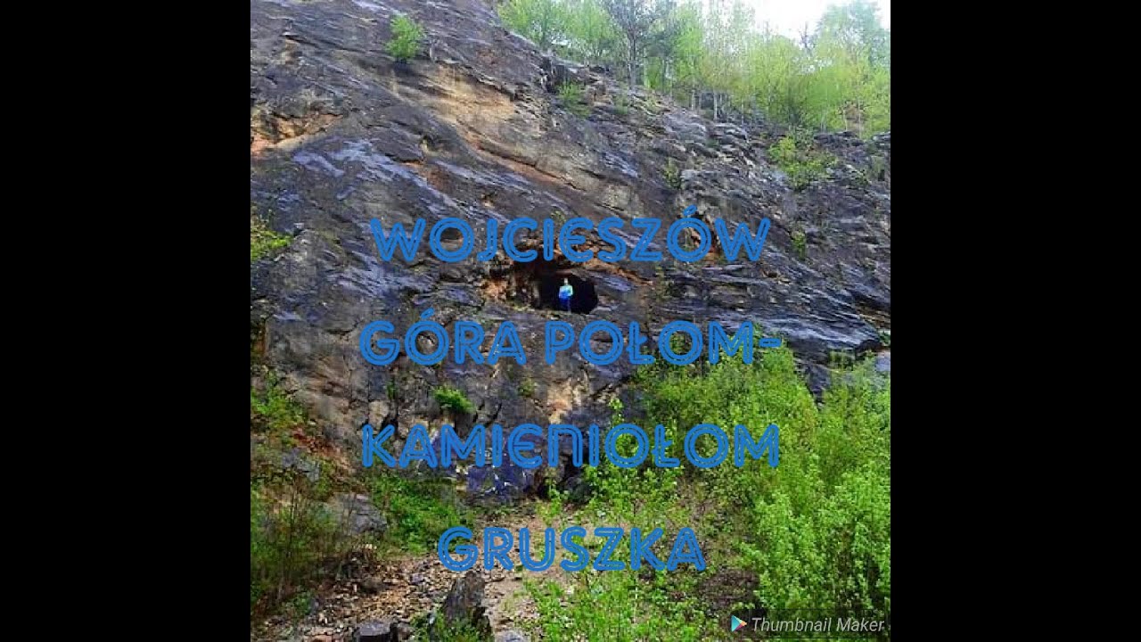 Wojcieszów Góra Połom- Kamieniołom Gruszka- Wojcieszów Góra Połom- Pear Quarry