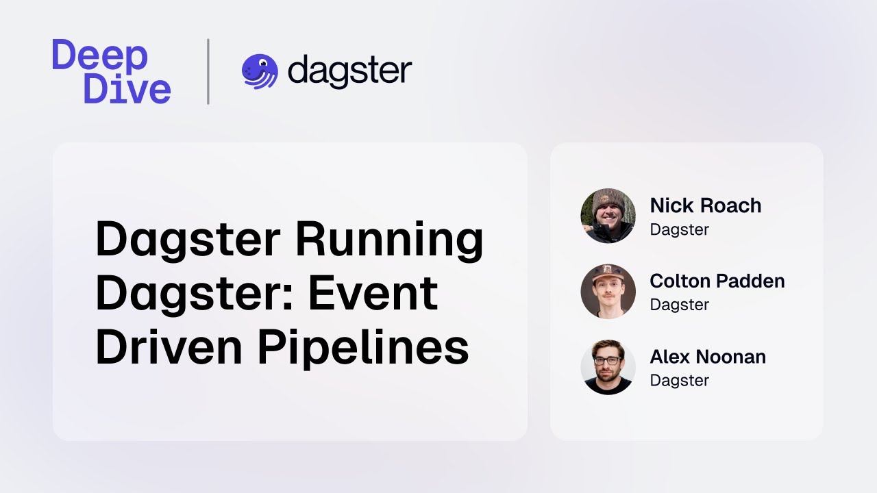 Dagster Deep Dive - Dagster Running Dagster - Event Driven Pipelines
